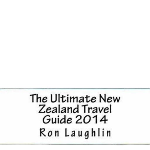 ultimate, new, zealand, travel, guide, 2014, ron, laughlin transparent PNG cut-out
