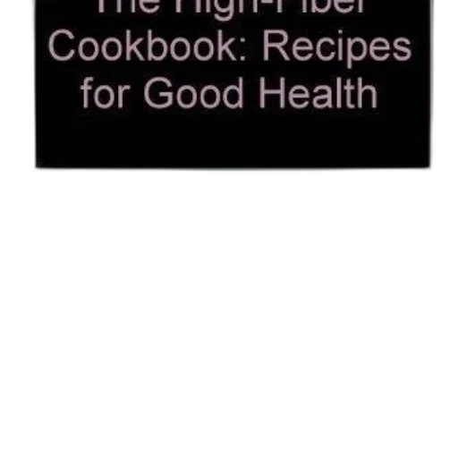 food, high-fiber, cookbook, recipes, good, health, westland, pamela transparent PNG cut-out