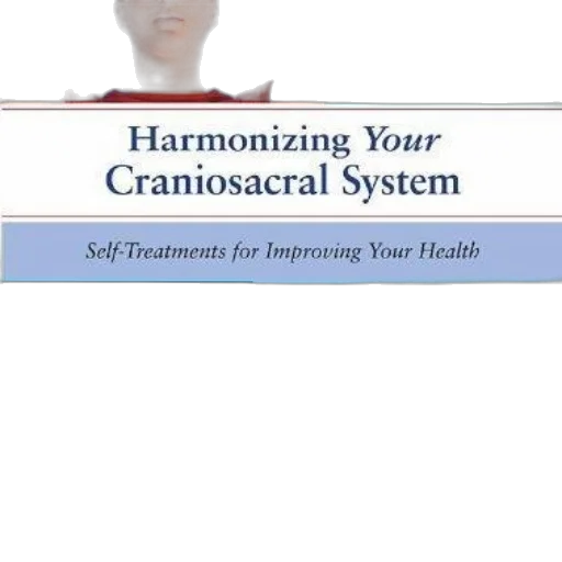 book, cover, titled, harmonizing, craniosacral, system, self-treatments, improving transparent PNG cut-out