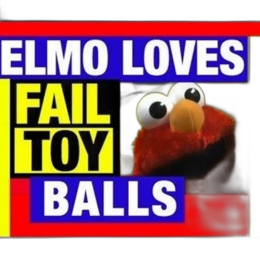 humorous, image, bold, text, stating, elmo, loves, fail transparent PNG cut-out
