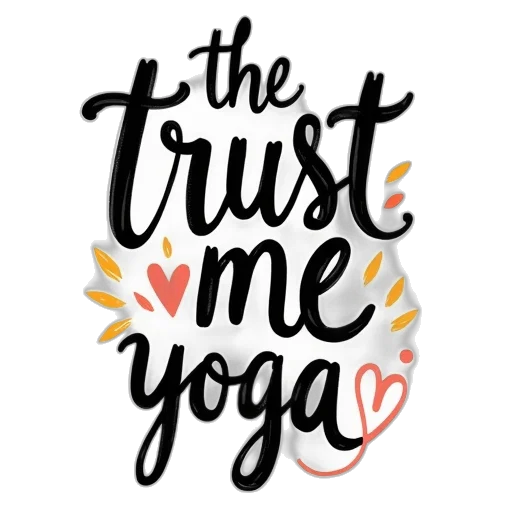 trust, yoga, brush, lettering, print transparent PNG cut-out