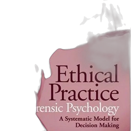 ethical, practice, forensic, psychology, systematic, model, decision, making transparent PNG cut-out