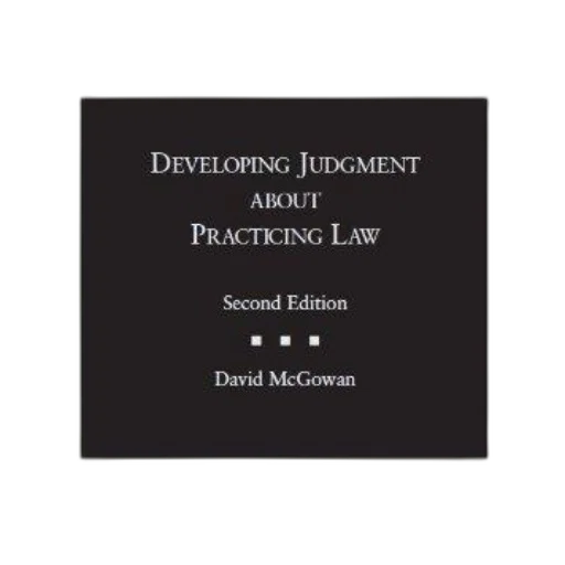 developing, judgment, about, practicing, law, david, mcgowan, second transparent PNG cut-out