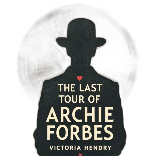 cover, book, last, tour, archie, forbes, victoria, hendry transparent PNG cut-out