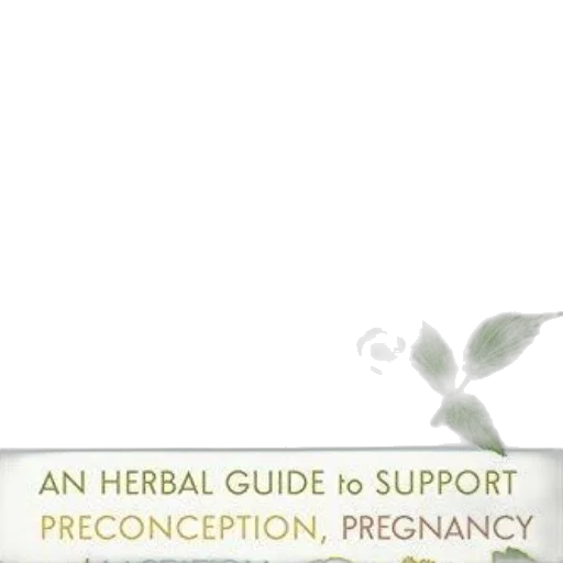 conceiving, healthy, babies, herbal, guide, support, preconception, pregnancy transparent PNG cut-out