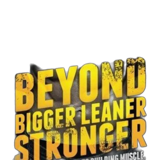 beyond, bigger, leaner, stronger, book, cover, featuring, muscular transparent PNG cut-out