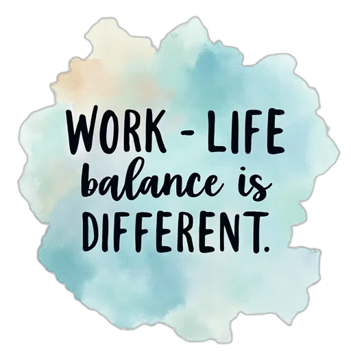 quote, watercolor, painted, background, about, work, life, balance transparent PNG cut-out